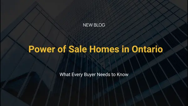 Power of Sale Homes in Ontario: Complete 2026 Buyer's Guide | Risks, Benefits & What Toronto Home Buyers Need to Know Before Purchasing | Sold by Soldo,Denis Soldo