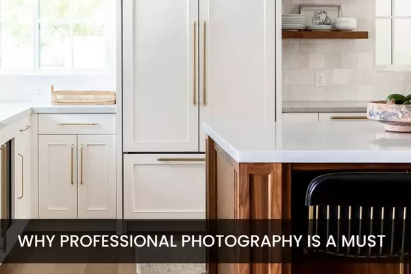 Why Professional Photography Matters When Selling Your Home