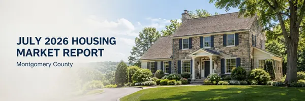 July 2026 Montgomery County Housing Market Update