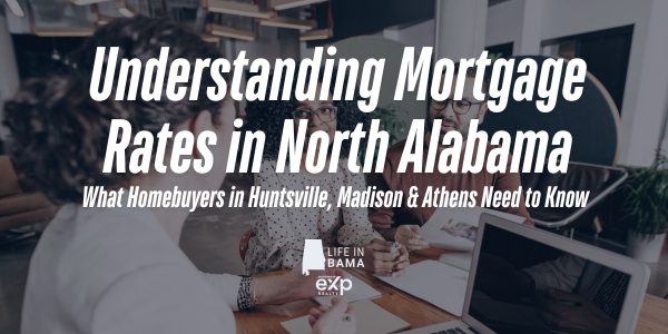 Understanding Mortgage Rates in North Alabama