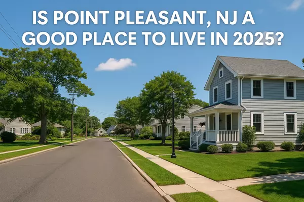Is Point Pleasant, NJ a Good Place to Live in 2025? (Complete Buyer’s Guide)