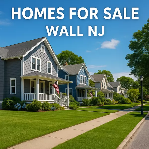 Why Wall Township and the Surrounding Jersey Shore Towns Are the Best Places to Buy a Home in 2025