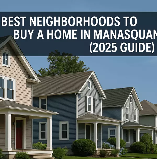 Best Neighborhoods to Buy a Home in Manasquan NJ (2025 Guide)