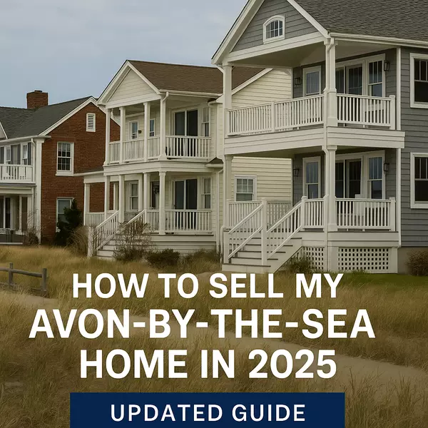 How to Sell My Avon-by-the-Sea Home in 2025