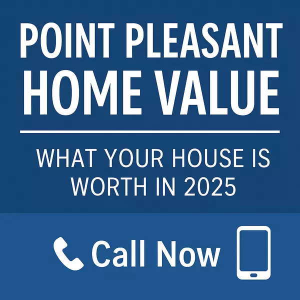 Point Pleasant Home Value – What Your House is Worth in 2025