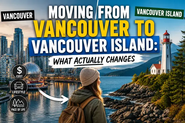 Moving From Vancouver to Vancouver Island: What Actually Changes,Jason Anson