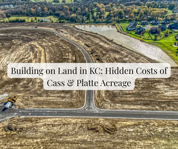 Beyond the City Limits: The Real Cost of Building on Acreage in Cass and Platte Counties
