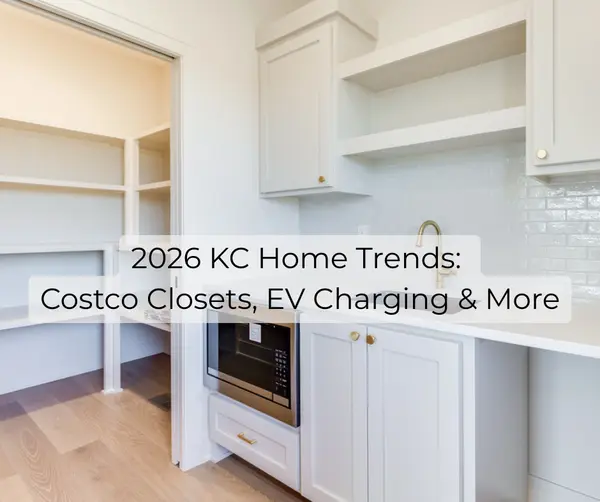 The "Costco Closet" and Beyond: 2026 Floor Plan Trends Dominating Kansas City Suburbs
