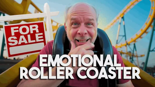 The Emotional Rollercoaster of Selling Your Home