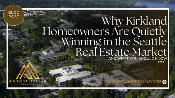 Why Kirkland Homeowners Are Quietly Winning in the Seattle Real Estate Market (and What You Should Know)