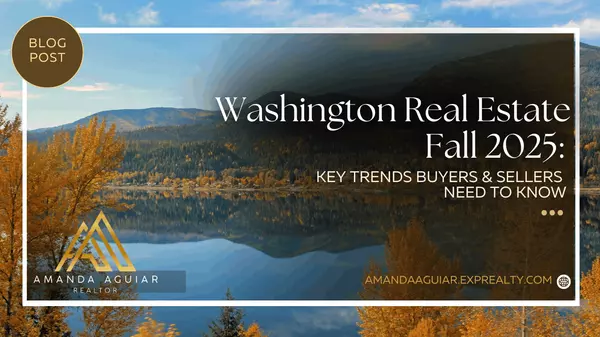 Washington Real Estate Fall 2025: Key Trends Buyers & Sellers Need to Know