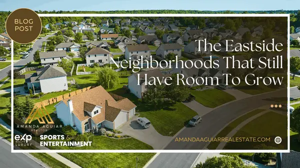 The Eastside Neighborhoods That Still Have Room To Grow
