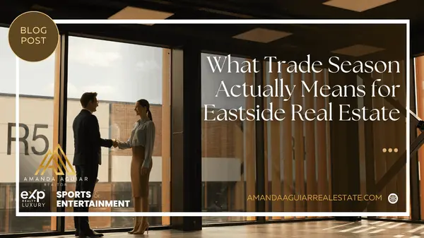 What Trade Season Actually Means for Eastside Real Estate