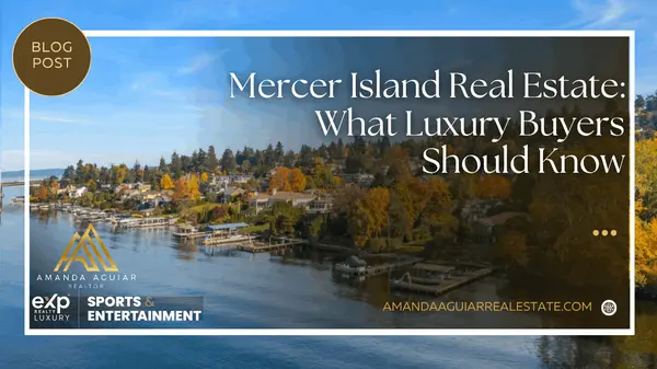 Mercer Island Real Estate: What Luxury Buyers Should Know