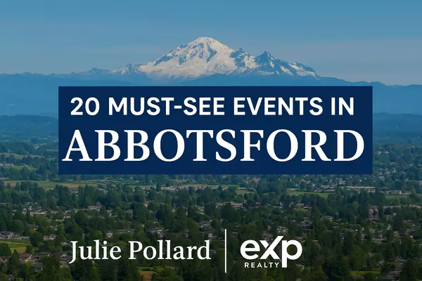 feature image of 20 Must-See Events in Abbotsford: Experience the Heart of the Fraser Valley