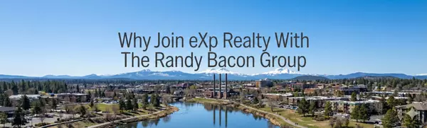 Join eXp Realty in Bend, Oregon — Build a Predictable Real Estate Business,Randy Bacon