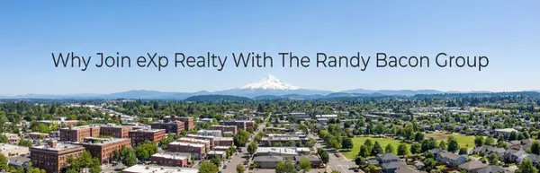 Join eXp Realty in Gresham, Oregon — Build a Predictable Real Estate Business,Randy Bacon
