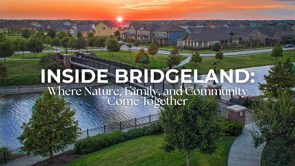 Inside Bridgeland: Cypress’s Dream Community for Families