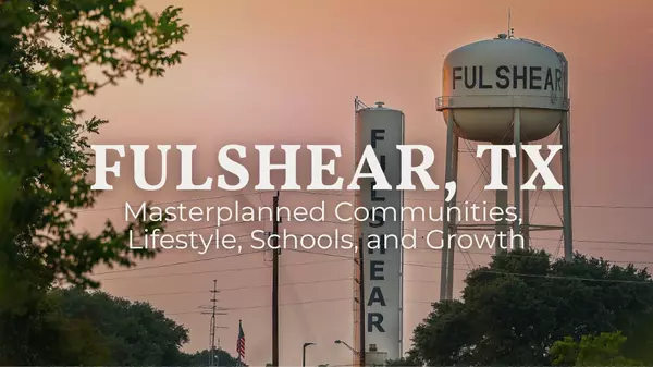 Fulshear, Texas: The Suburb Everyone Wants in 2026