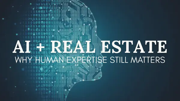 AI in Real Estate: Why Technology Can't Replace a Great Agent