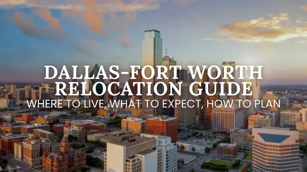 Dallas–Fort Worth Relocation Guide | Moving to DFW,Kristi Newcomb