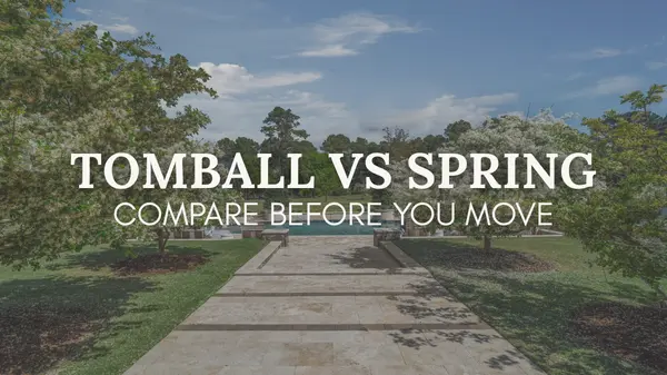 Tomball vs Spring: Which Houston Suburb Is Best in 2026?