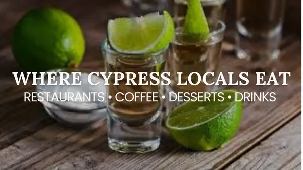 Where to Eat & Drink in Cypress, TX: A Local's Guide to Restaurants, Coffee & Desserts,Kristi Newcomb