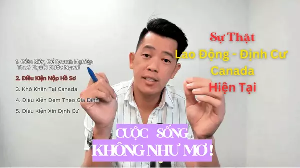 SỰ THẬT VỀ LAO ĐỘNG & ĐỊNH CƯ CANADA 2025 – KHÔNG NHƯ BẠN NGHĨ! 