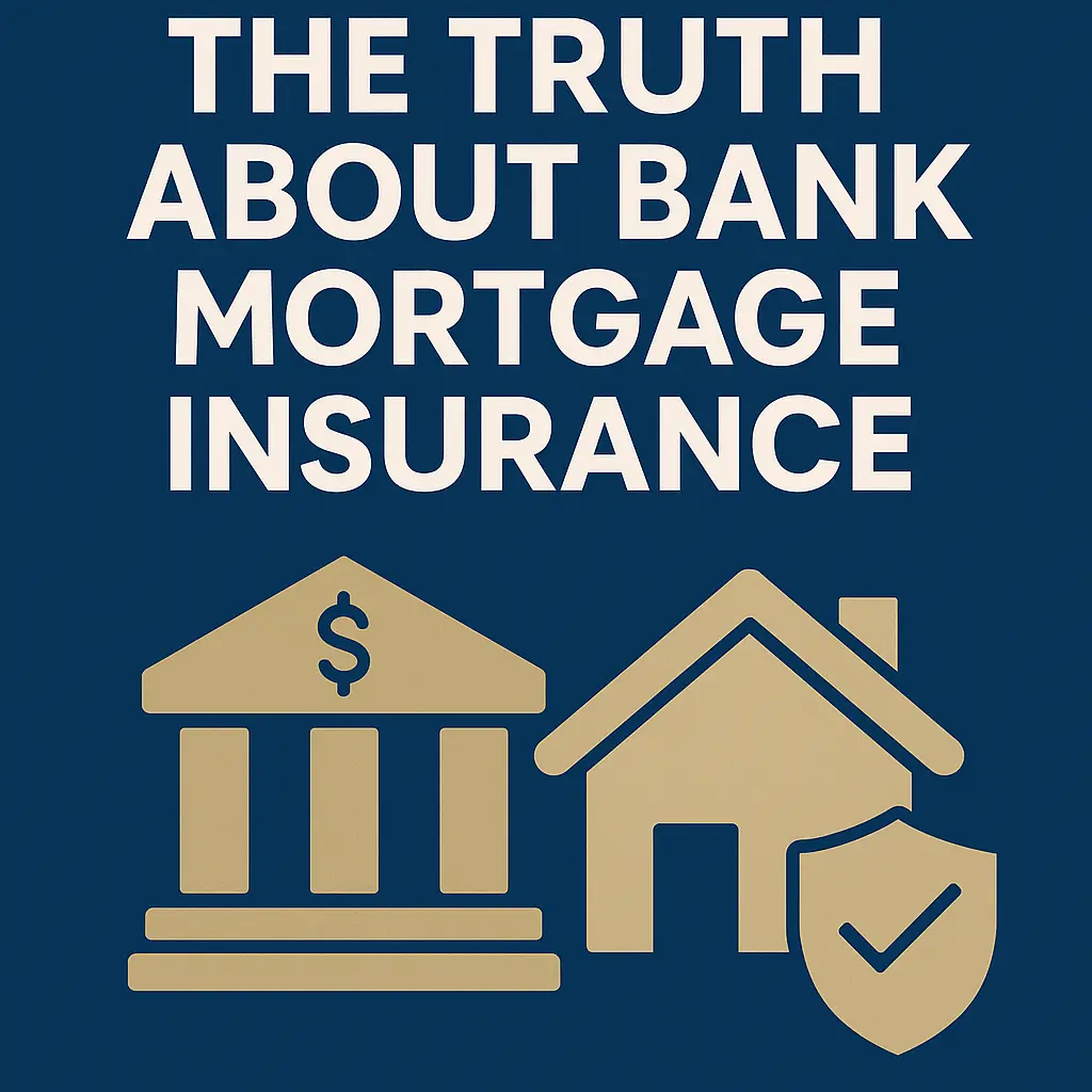 The Hidden Truth About Bank Mortgage Insurance Every Homebuyer Should Know