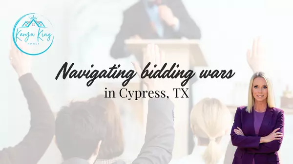Navigating bidding wars in Cypress, TX