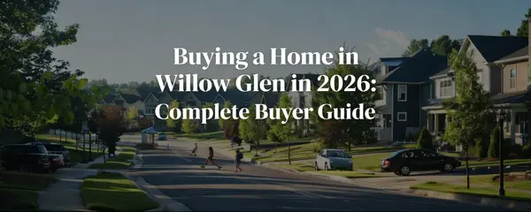 Buying a Home in Willow Glen in 2026: Complete Buyer Guide