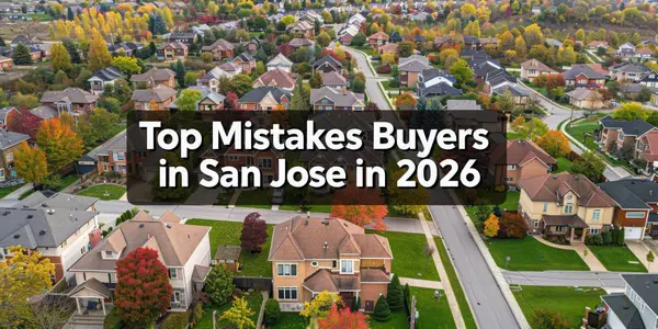 Top Mistakes Buyers Make in San Jose in 2026,Vikas Shah