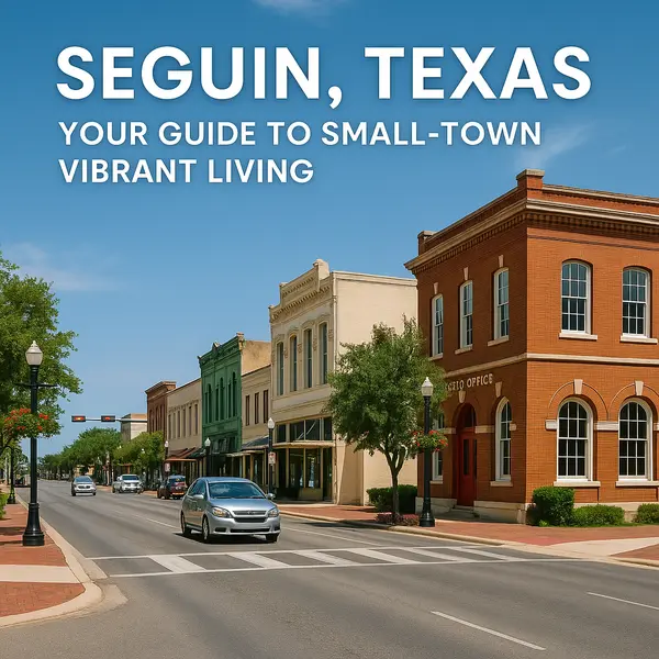 Seguin, Texas: Your Guide to Small Town Vibrant Living,Yitzchak Pierson