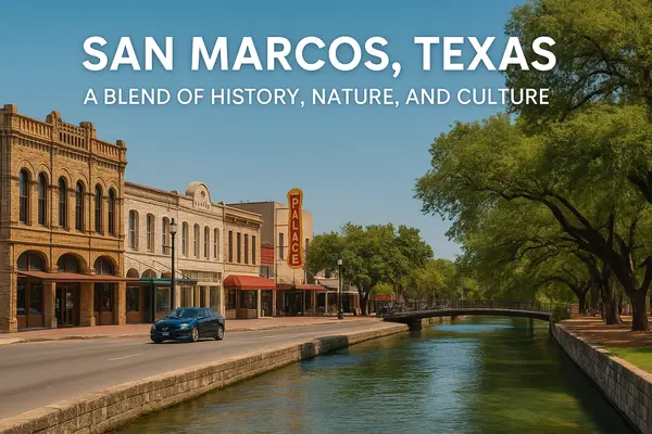 San Marcos, Texas: A Blend of History, Nature, and Culture,Yitzchak Pierson