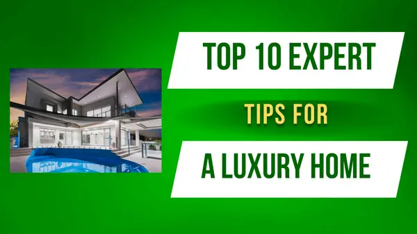 Top 10 Expert Tips for Buying a Luxury Home,Yitzchak Pierson
