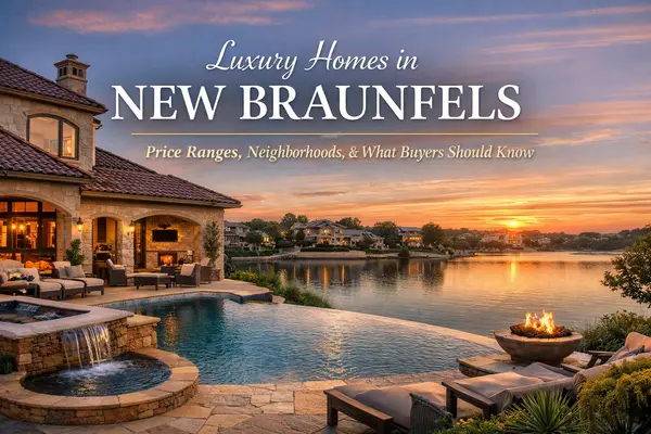 Luxury Homes in New Braunfels: Price Ranges, Neighborhoods, and What Buyers Should Know,Yitzchak Pierson