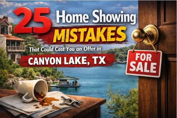 25 Home Showing Mistakes That Could Cost You an Offer in Canyon Lake, TX,Yitzchak Pierson