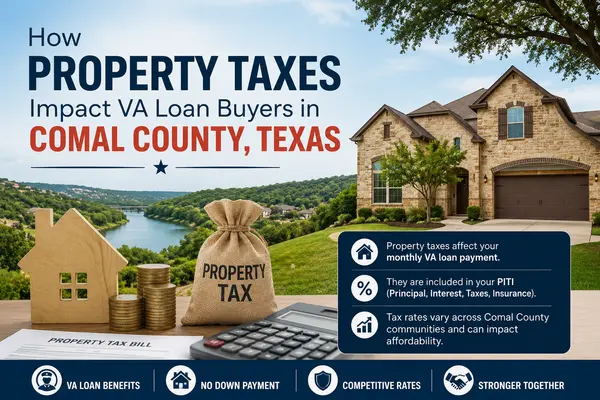 How Property Taxes Impact VA Loan Buyers in Comal County, Texas,Yitzchak Pierson