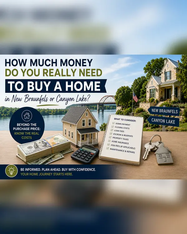 How Much Money Do You Really Need to Buy a Home in New Braunfels or Canyon Lake? ,Yitzchak Pierson