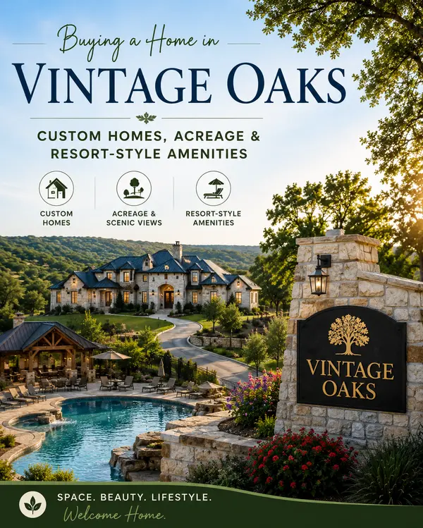 Buying a Home in Vintage Oaks: Custom Homes, Acreage & Resort-Style Amenities,Yitzchak Pierson