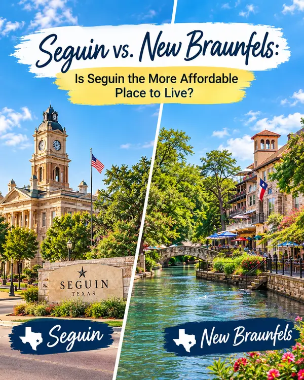 Seguin vs. New Braunfels: Is Seguin the More Affordable Place to Live? ,Yitzchak Pierson