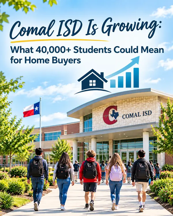 Comal ISD Is Growing: What 40,000+ Students Could Mean for Home Buyers,Yitzchak Pierson