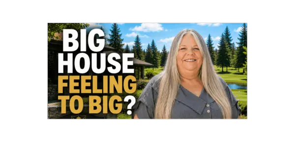 Big House Feeling Too Big?