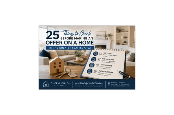25 Things to Check Before Making an Offer on a Home in the Greater Seattle Area