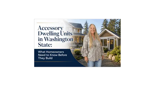 Accessory Dwelling Units in Washington State: What Homeowners Need to Know Before They Build
