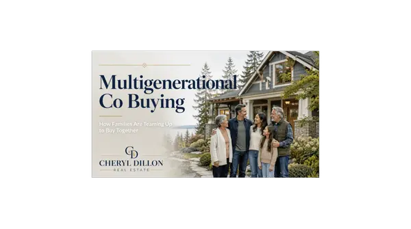 Multigenerational Living: Why More Families Are Buying Homes Together in King and Snohomish County
