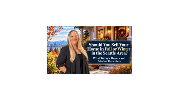 Should You Sell Your Home in Fall or Winter in the Seattle Area?