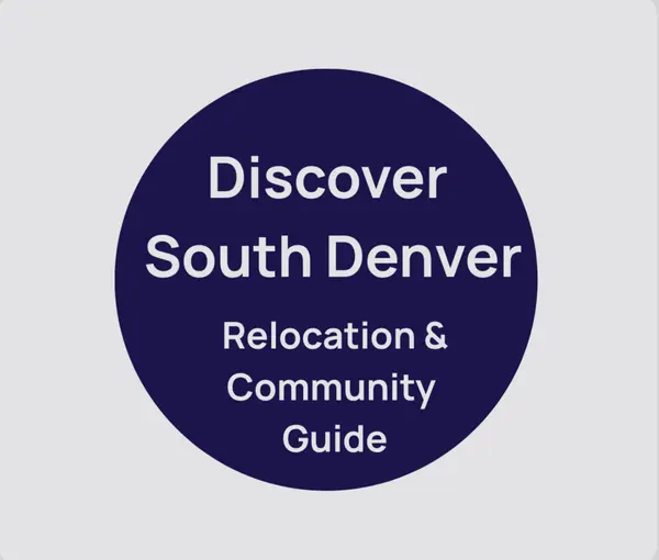 Discover South Denver: Relocation & Community Resource Guide