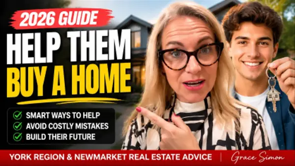 How Parents Are Helping Their Children Buy a Home in Newmarket, Ontario | Grace Simon