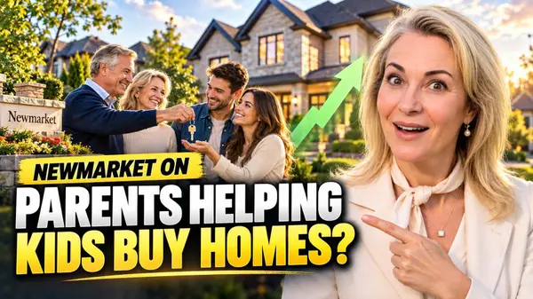 How Parents Are Helping Their Children Buy a Home in Newmarket Ontario in Today’s Market